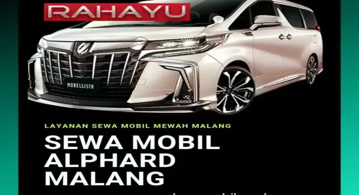 Sewa Alphard Malang Murah Terpercaya Sejak 2008 Hingga Kini