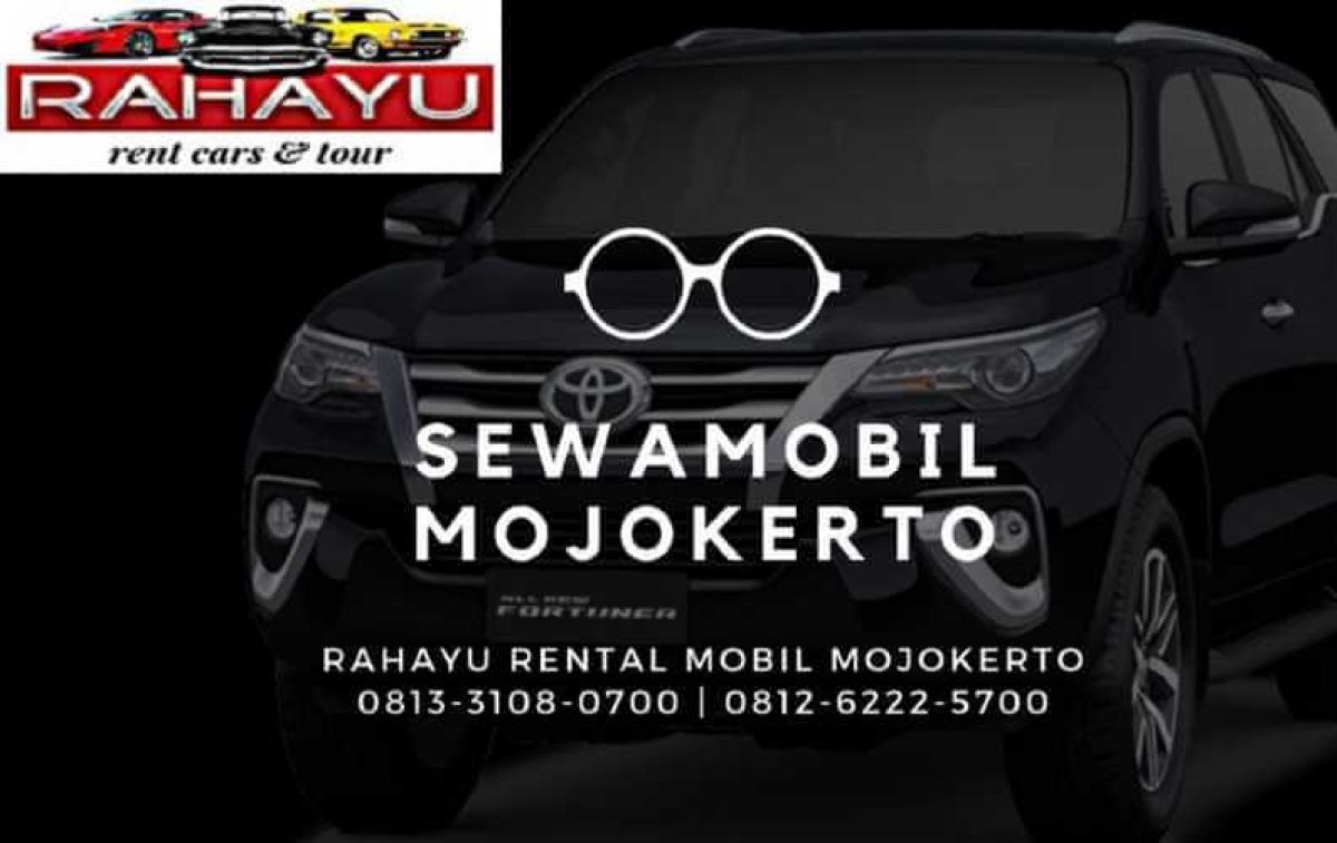 Sewa Mobil Mojokerto Terpercaya Rahayu Sewa Mobil Tour Wisata