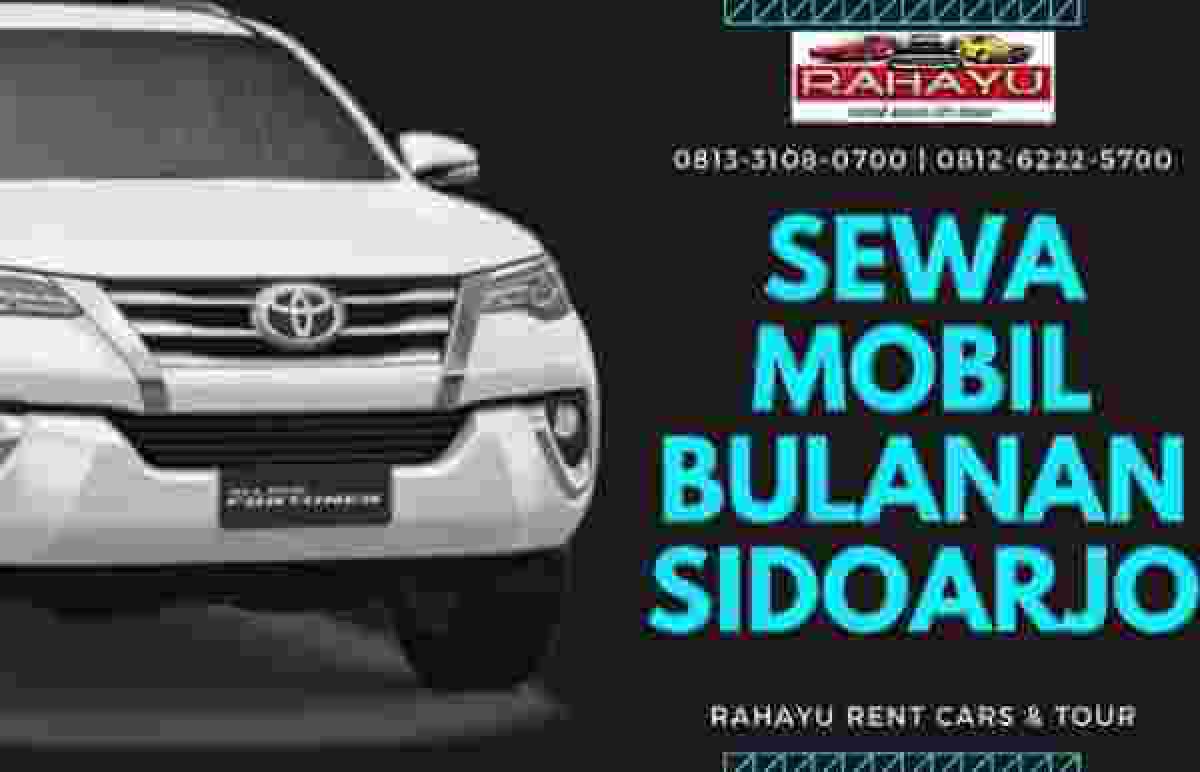 Sewa Mobil Bulanan Sidoarjo Rahayu Sewa Mobil Tour Wisata